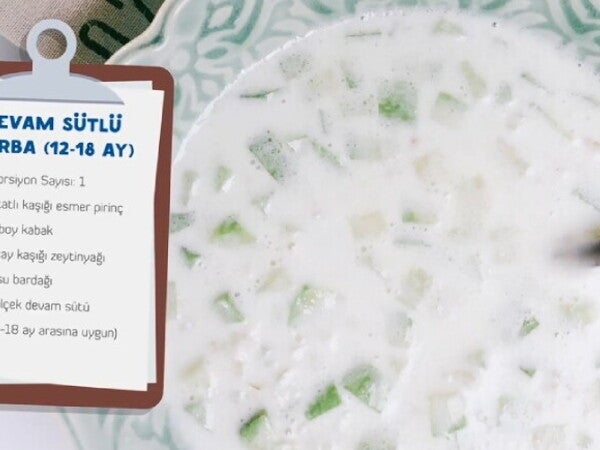 Devam Sütlü ile Çorba Tarifi 12-18 Aylık Bebek için